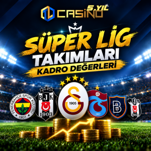 lig takımları kadro değeri